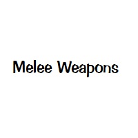 Melee Weapons