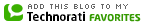 Add this Blog to my Technorati Favorites